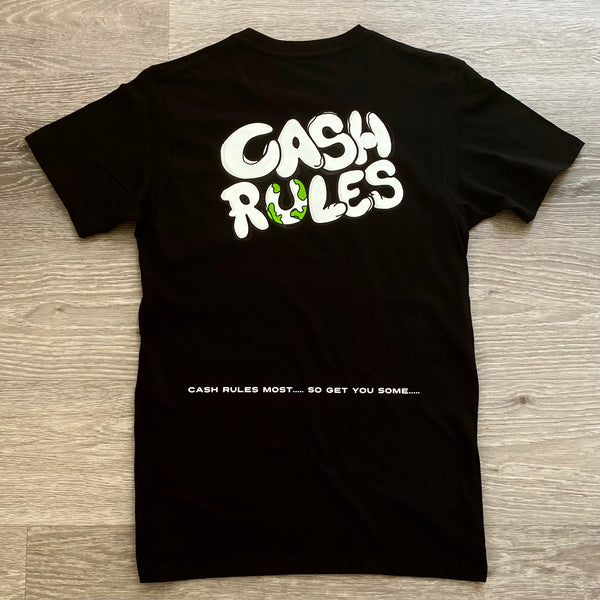 Cash Rules - Black T-Shirt - White Design